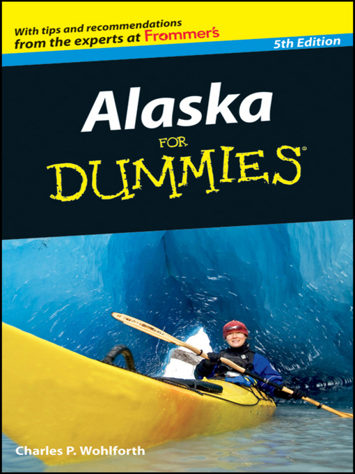Title details for Alaska For Dummies by Charles P. Wohlforth - Available